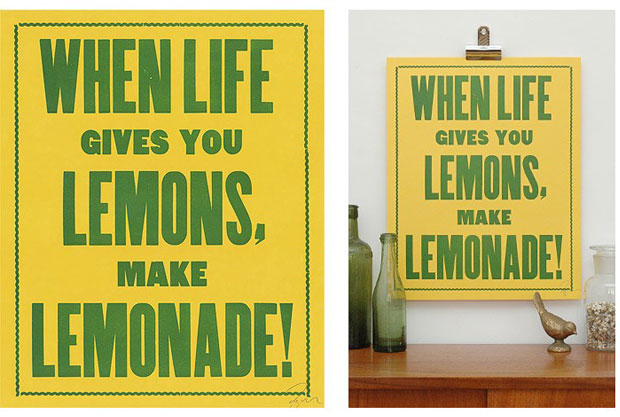 Quando a vida te dá limões, faça uma limonada<br> Quando a vida te dá limões, faça uma limonada<br>