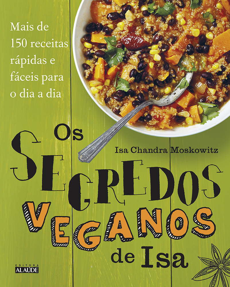 Livro de blogueira americana ensina receitas veganas criativas