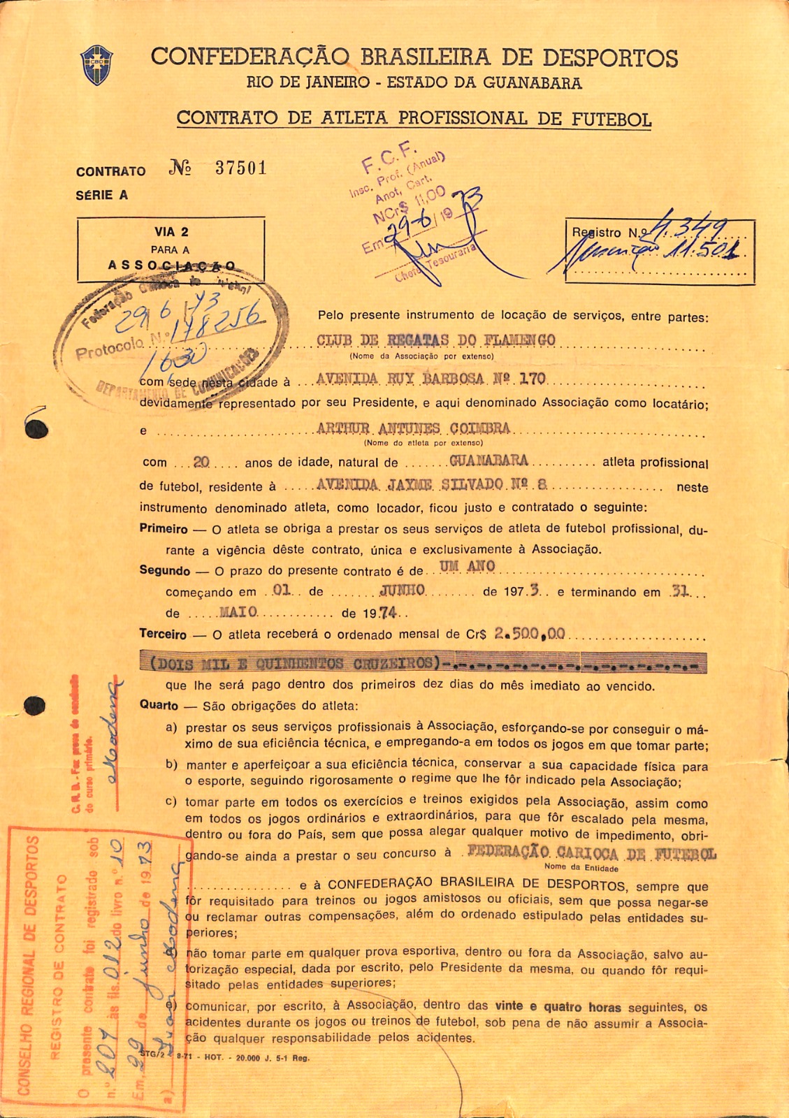 Contrato: Galinho de Quintino assinou com Flamengo em 1973, para receber sal&aacute;rio de 2&thinsp;500 cruzeiros.